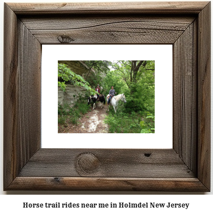 horse trail rides near me in Holmdel, New Jersey